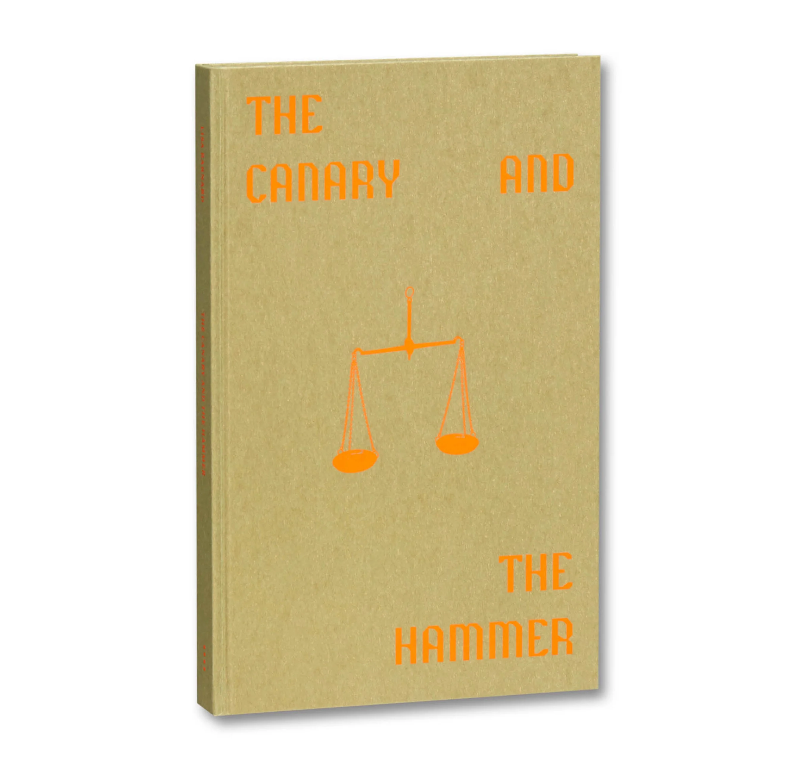 The Canary and The Hammer